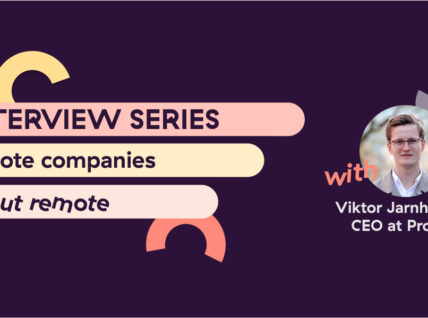 The business of running a distributed business:  Viktor Jarnheimer of Proxify